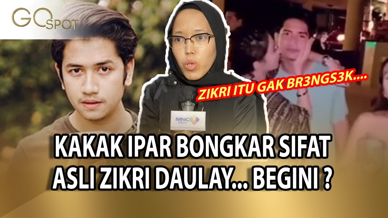 ZIKRI DAULAY PACARAN DENGAN AYU AULIA ?? ADIK IPAR BONGKAR SIFAT ASLI ZIKRI.. BEGINI ? – GO SPOT