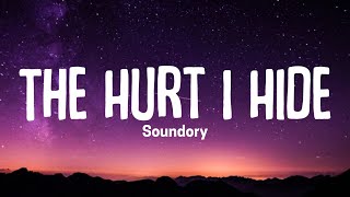 The Hurt I Hide - Soundory | Lyrics