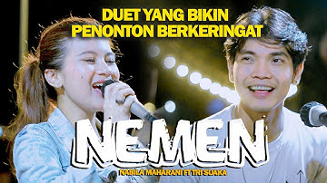 NEMEN (GILGA SAHID) - NABILA MAHARANI FT TRI SUAKA , RICKY FEBRIASNYAH