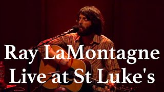RAY LAMONTAGNE /// Live at St Luke&#39;s Church