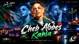 Cheb Abbes  Kahla   Rai Remix 2026  DJ Younes HTM