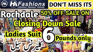 Visiting HA FASHIONS Rochdale | UP TO 5O%OFF SALE ON | Clearance Sale on Clothes | Don't miss its.