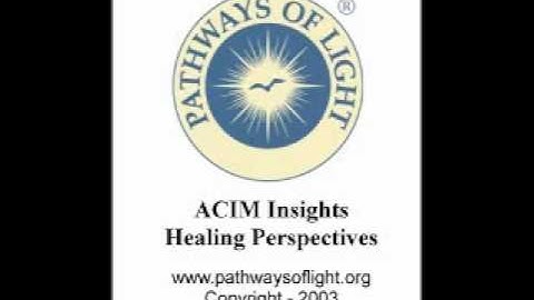 ACIM Insights - Lesson 70 - Pathways of Light