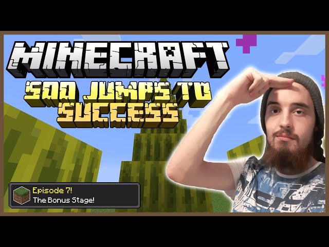 [Finale] Minecraft: 500 Jumps to Success [7] - The Bonus Stage!