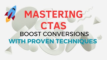 Mastering CTAs: Boost Conversions with Proven Techniques 🚀