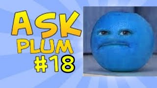 Ask Joyful Plum #18 - NO MORE LAUGHTER!!!!! (Outdated) @bendumeditor