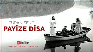 Turan Şengül - Payize Disa - Kürtçe Slow Şarkı