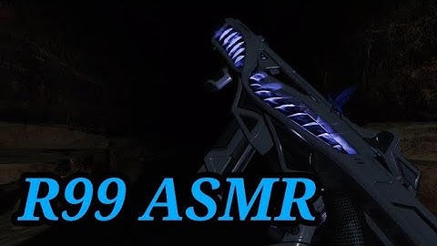 R99 ASMR | Apex legends