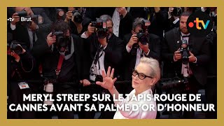 #Cannes2024 : Meryl Streep sur le tapis rouge avant de recevoir une Palme d'or d'honneur