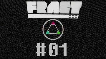 Lizardizzle Plays: FRACT OSC (Part 1)