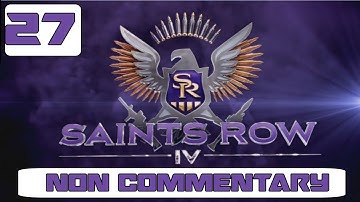 Saints Row 4 Walkthrough - Part 27 NO Commentary Gameplay Playthrough PC PS3 XBOX