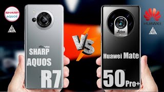 Huawei Mate 50 Pro Plus | SHARP AQUOS R7 | SHARP AQUOS | Huawei | VS | Comparison