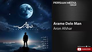 Aron Afshar - Arame Dele Man ( آرون افشار - آرام دل من )