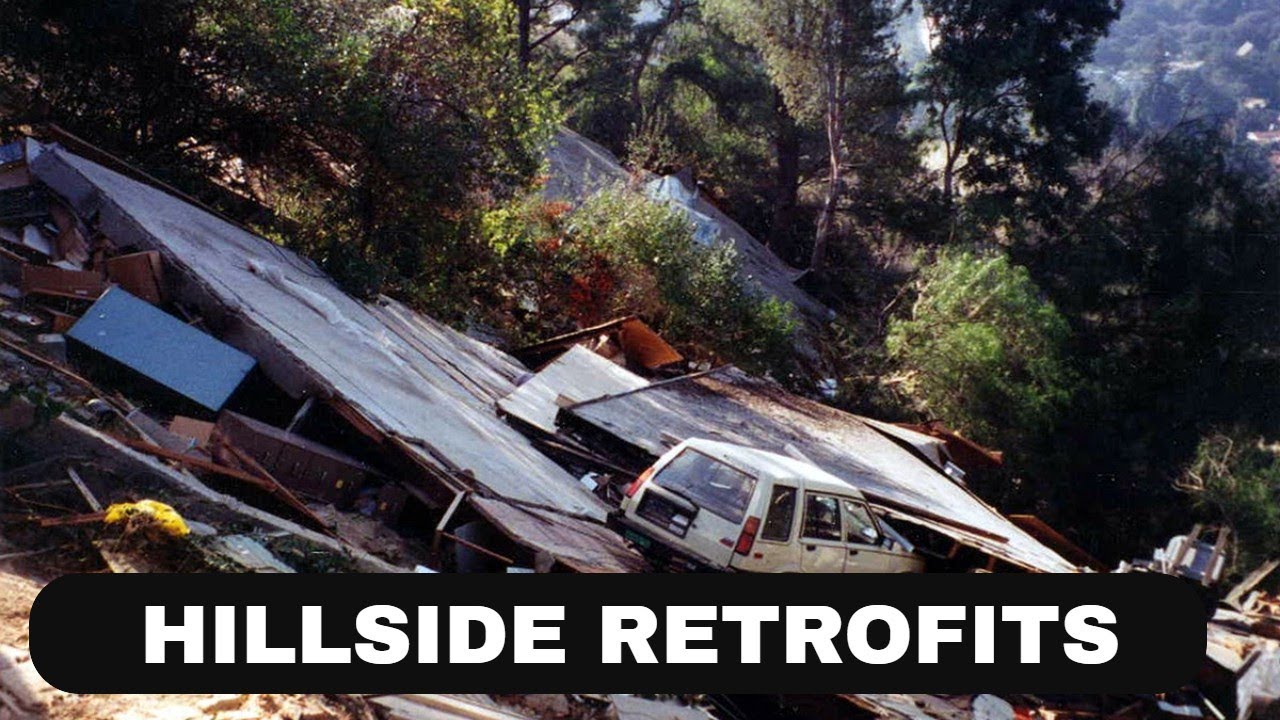 How to Get Your Hillside House Retrofitted for Earthquakes