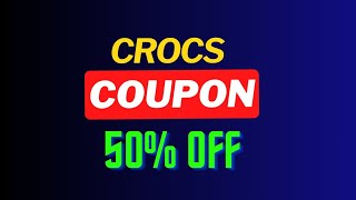 How To Get Crocs Coupon Code - Crocs Discount 50% OFF Promo