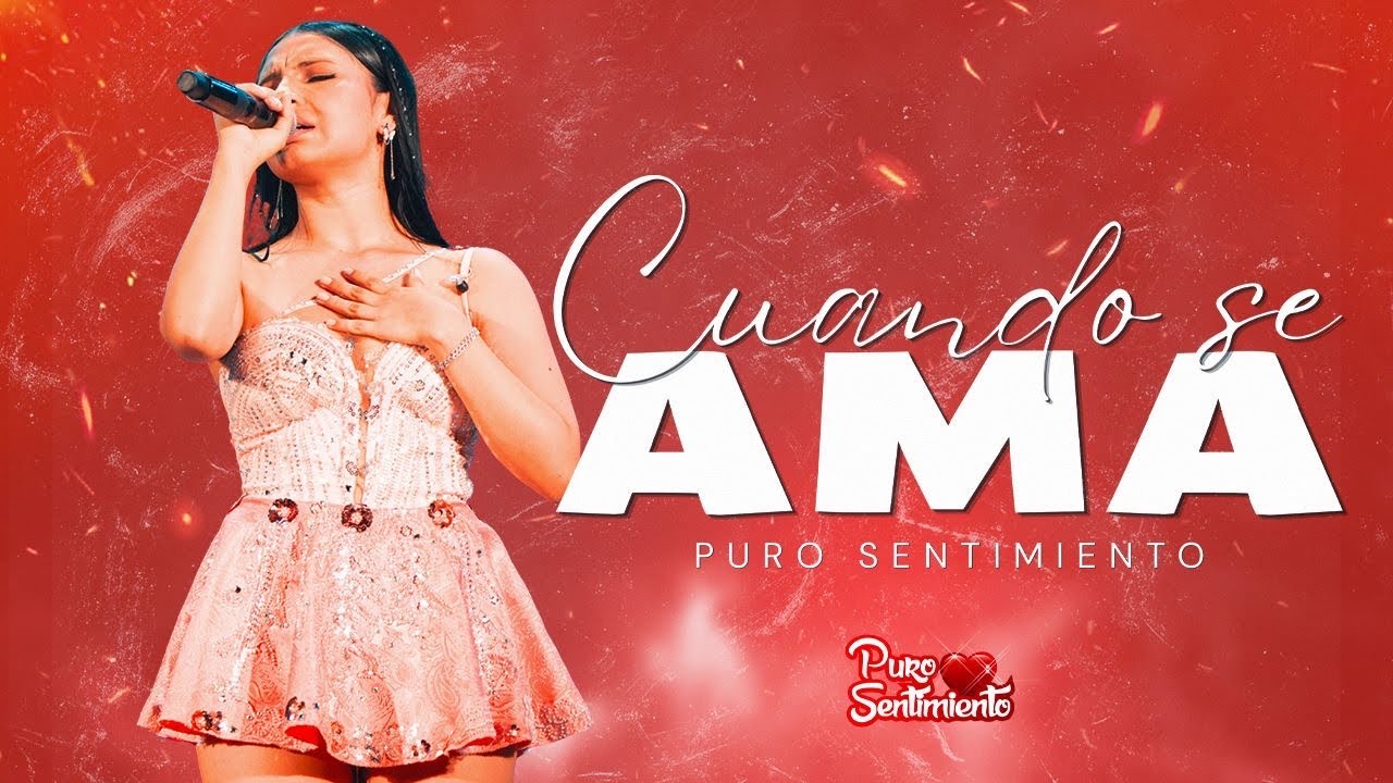 Puro Sentimiento - Cuando Se Ama