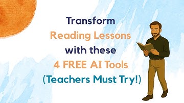 Transform Reading Lessons with These 4 FREE AI Tools (Teachers Must Try!)