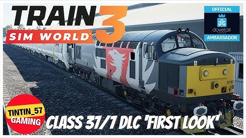 Train Sim World 3 | CLASS 37/7 DLC 