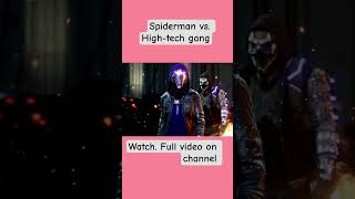 spide vs high-tech gang what next #spiderman #gameplay #tranding #viral #shorts