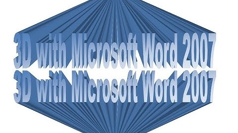 How to make 3D text with Microsoft Word 2007