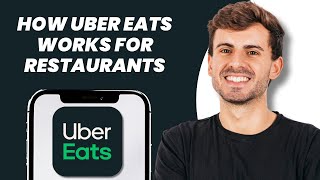 How Uber Eats Works for Restaurants
