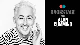 Backstage With: Alan Cumming On How Curiosity Has Driven His Kaleidoscopic Career