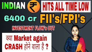 MARKET CRASH| INDIAN RS HITS ALL TIME LOW | FII's FPI's flows out |IS RECESSION COMING?sharemarket