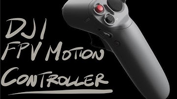 DJI FPV Motion Controller and How to Hand Launch