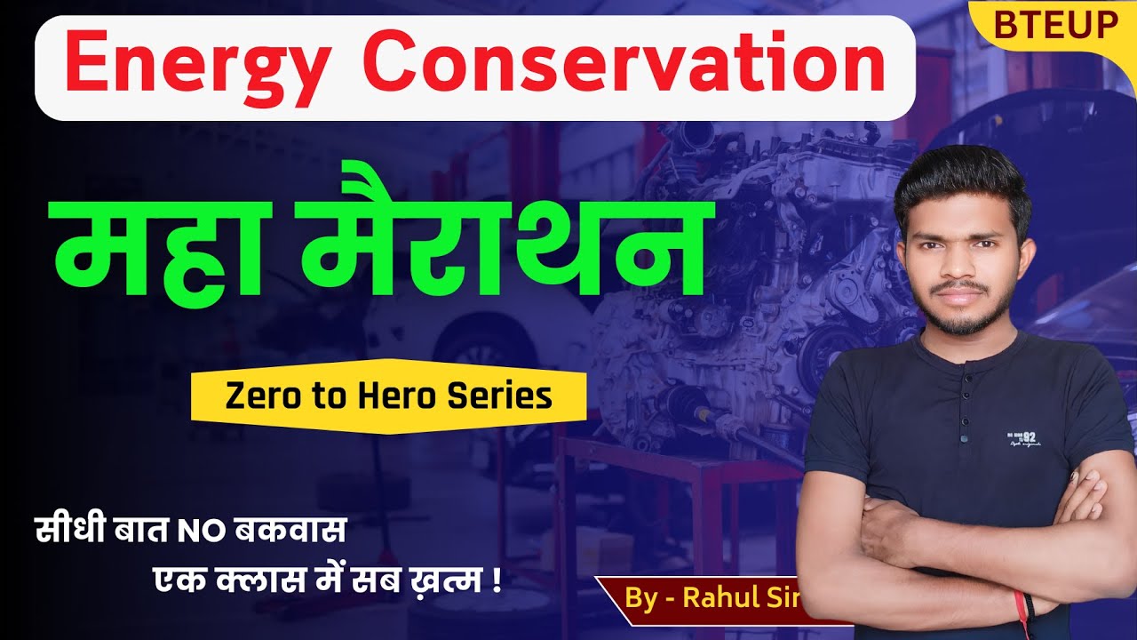 Energy Conservation महा मैराथन // Energy conservation by Rahul Sir // polytechnic 4th semester SPP