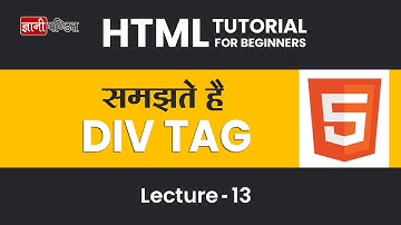HTML div Tag | Lecture 13 | HTML tutorial for beginners