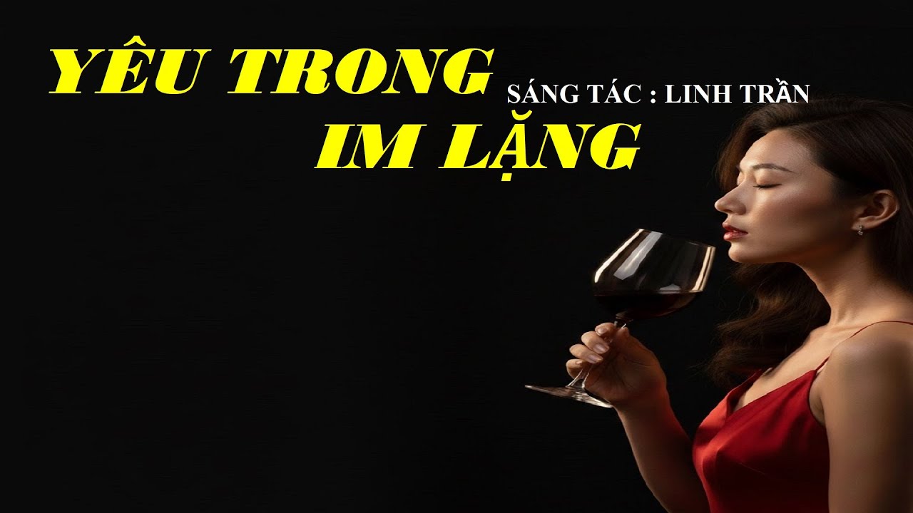 Yêu Trong Im Lặng – Một Người Bên Gối Một Người Trong Tim | Nhạc Buồn Tâm Trạng | Linh Trần