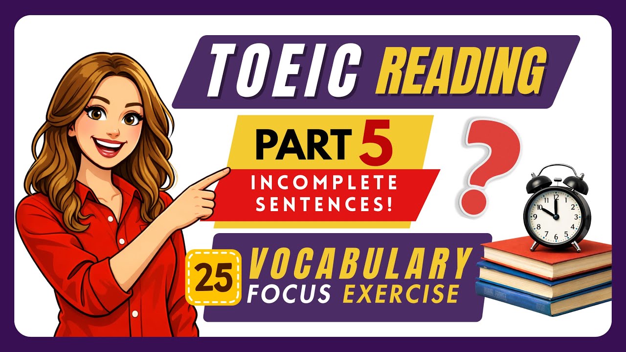 Boost Your TOEIC Score: Reading Part 5 Vocabulary Questions (Word Form)