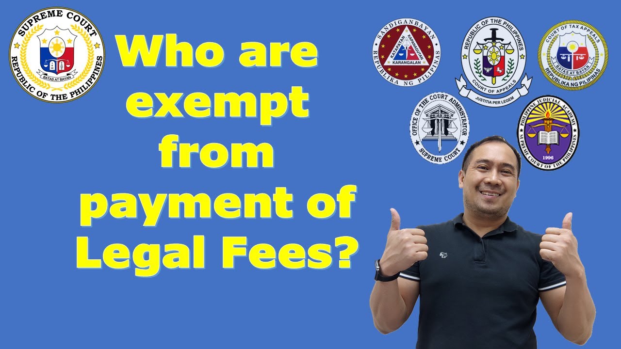 who-are-exempt-from-payment-of-legal-fees-youtube