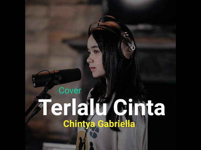 Terlalu Cinta - Rossa Cover by Chintya Gabriella | Rumah Musik class=