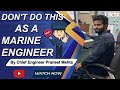 The biggest mistake of a marine engineer how to become a good engineer on ship learn from mistakes