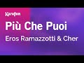 Più Che Puoi - Eros Ramazzotti & Cher | Karaoke Version | KaraFun
