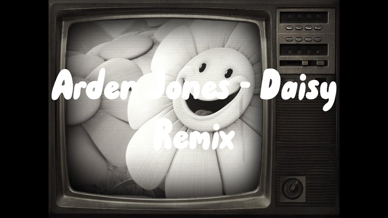Arden Jones Daisy Remix Teaser (I love this one) YouTube