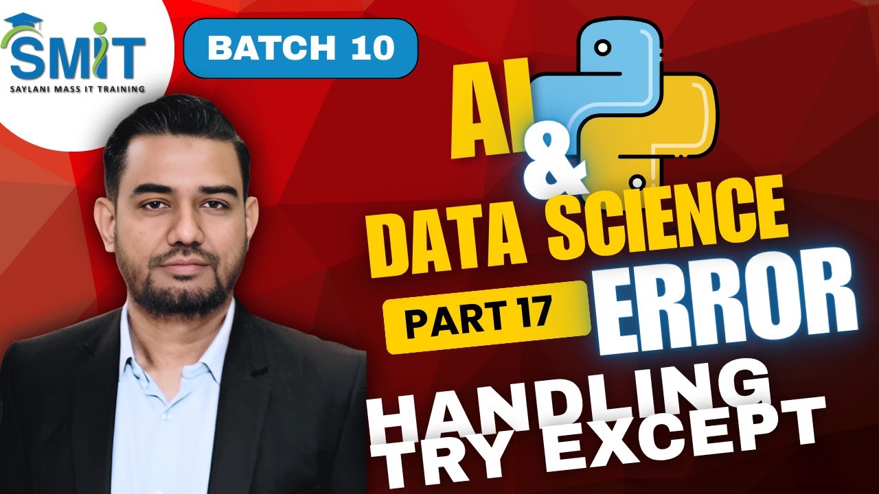 Python Error Handling Explained | Try Except in Python | AI & Data Science Part 17