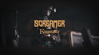 Screamer - Kingmaker (Official Video)