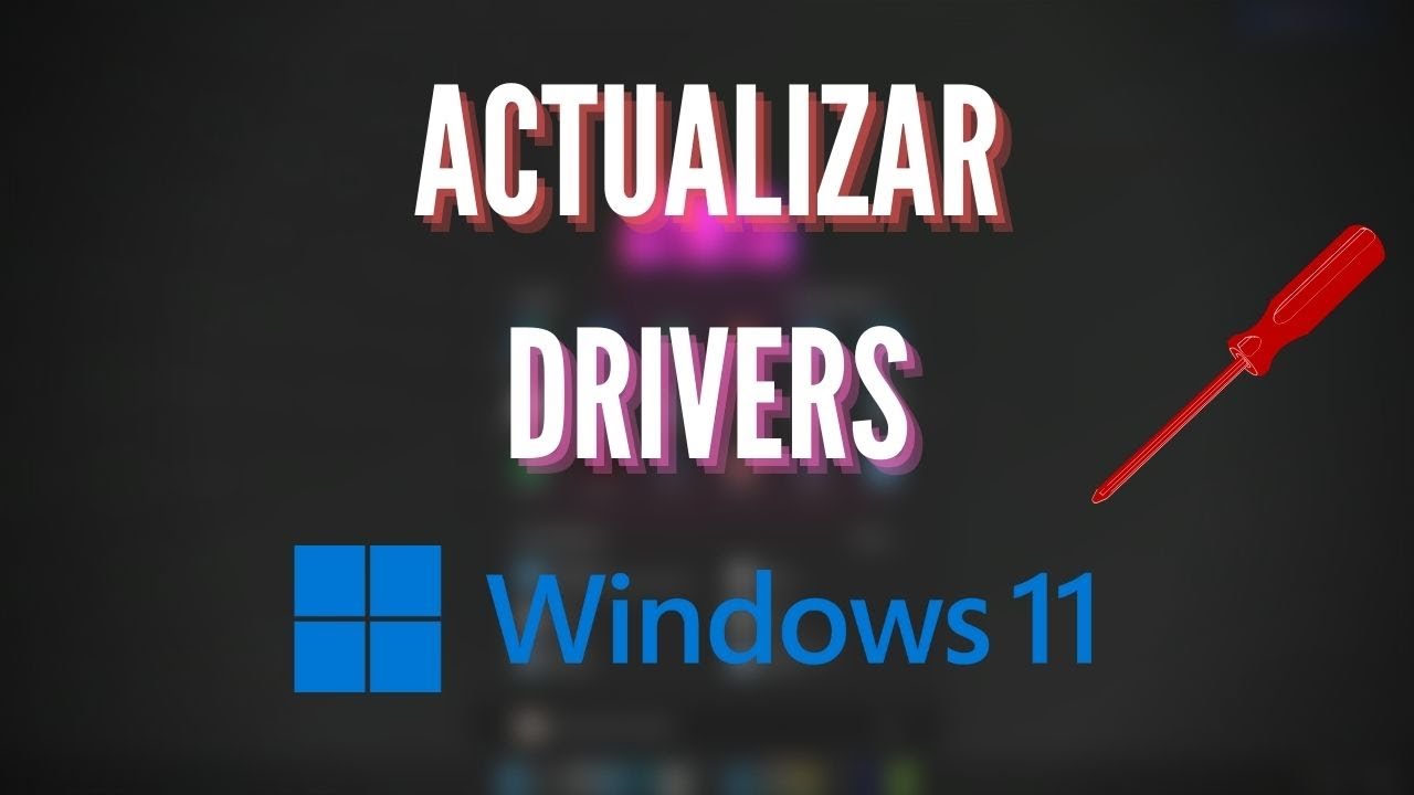 ✅Como Actualizar Los Controladores De WINDOWS 11 |... - youtube