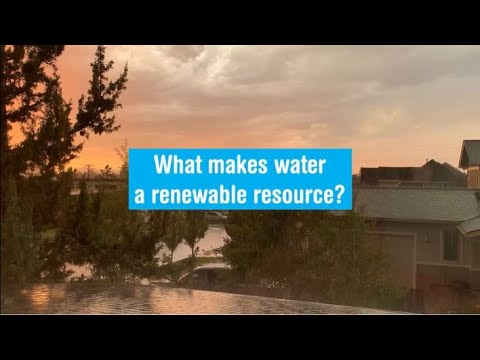 क्या जल को नवीकरणीय संसाधन बनाता है? जल चक्र!