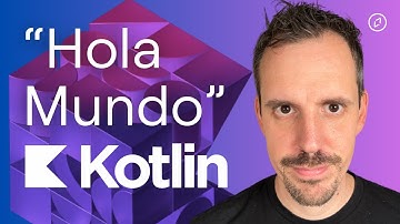 Empieza con KOTLIN hoy: "Hola Mundo" con Kotlin [Curso 2024]
