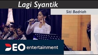 Video thumbnail of "Lagi Syantik - Siti Badriah at BalaiKartini Expo| Cover By Deo Entertainment semi orchestra"