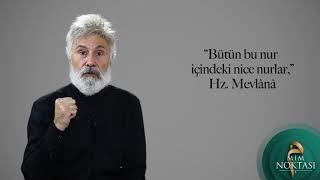 Hz. Mevlânâdan Rubâîler; “Alnımızdaki Nur” Resimi