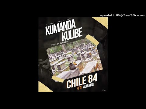 Chile 84  Ft AlifatiQ-Kumanda Kulibe-Mp3 Download