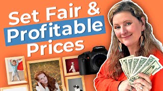 How to Set Fair & Profitable Prices for Your Portrait Photography Business