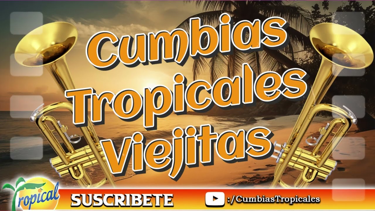 🔆MIX DE VIEJITAS TROPICALES🐠LO MEJOR CUMBIAS TROPICALES MEXICANAS 100% MIX🌻LOS KARKIS, COSTA BRAVA🦩