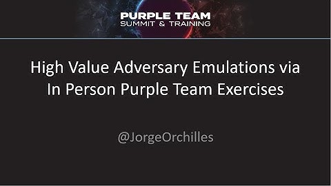 High Value Adversary Emulations via In Person Purple Team Exercises