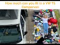 how much stuff can you fit in a VW T5 campervan ?