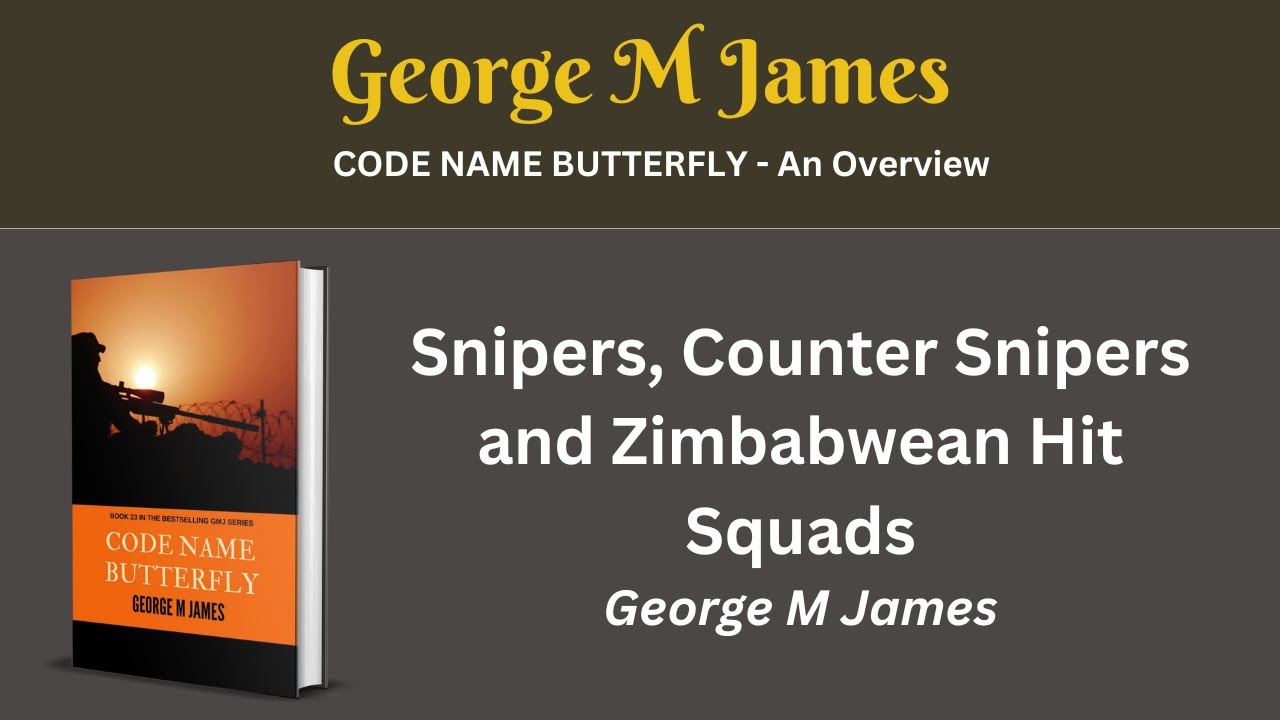 Code Name Butterfly Snipers, Counter Snipers, and Zimbabwean Hit Squads ...